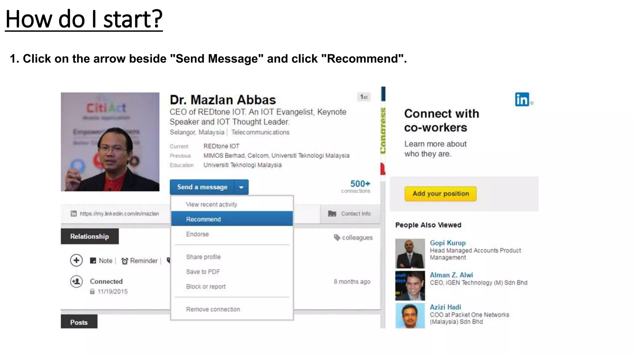 How do I start?
1. Click on the arrow beside "Send Message" and click "Recommend".
 