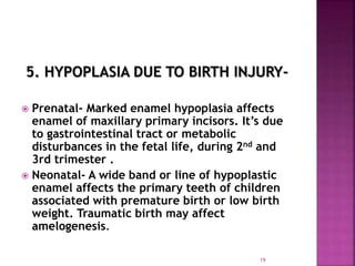 Enamel hypoplasia ppt