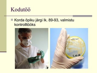 Kodutöö Korda õpiku järgi lk. 89-93, valmistu kontrolltööks 