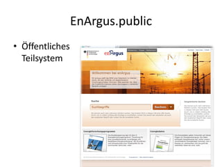 EnArgus.public
• Öffentliches
  Teilsystem
 