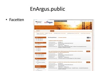 EnArgus.public
• Facetten
 