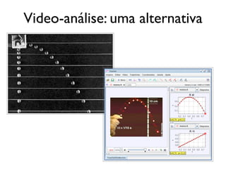 Video-análise: uma alternativa
 