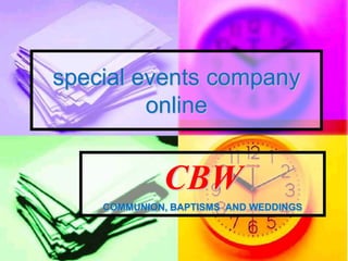 special events company online CBW COMMUNION, BAPTISMS  AND WEDDINGS 