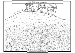 Bear Hunt - Long wavy grass




downloaded from www.educate.org.uk
 