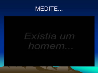 MEDITE...
 