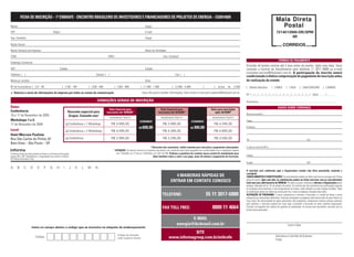 FICHA DE INSCRIÇÃO – 1º ENBRAFE - ENCONTRO BRASILEIRO DE INVESTIDORES E FINANCIADORES DE PROJETOS DE ENERGIA – EG0914009

Nome:                                                                                                                                            Cargo:
CPF:                                              Depto.:                                                                                        E-mail:                                                                                                                                         7214513900-DR/SPM
Sup. Imediato:                                                                                                                                   Cargo:                                                                                                                                                  IIR

Razão Social:
Nome Fantasia da Empresa:                                                                                                                        Ramo de Atividade:
CCM:                                                                                                 CNPJ:                                                         Insc. Estadual:
                                                                                                                                                                                                                                                                                                    FORMAS DE PAGAMENTO
Endereço Comercial:
                                                                                                                                                                                                                                                       Emissão de boleto restrita até 3 dias antes do evento. Após esta data, favor
CEP:                                                      Cidade:                                                                                Estado:                                                                                               contatar a Central de Atendimento pelo telefone 11 3017 6888 ou e-mail
                                                                                                                                                                                                                                                       customer.service@ibcbrasil.com.br. A participação do inscrito estará
Telefone: ( )                                                                             Celular: ( )                                                                          Fax: ( )
                                                                                                                                                                                                                                                       condicionada à efetiva comprovação de pagamento da inscrição antes
Nome p/ contato:                                                                                                                                 Área:                                                                                                 da realização do evento.
Nº de Funcionários: [ ] 01 - 99                              [ ] 100 - 199          [ ] 200 - 499              [ ] 500 - 999                 [ ] 1.000 - 1.999               [ ] 2.000 - 4.999              [          ]   acima      de       5.000   [ ] Boleto Bancário                 [ ] AMEX             [ ] VISA           [ ] MASTERCARD                   [ ] DINERS
✓ Autorizo o envio de informações da empresa por todos os canais de comunicação.                                                              Caso não queira receber informações, favor enviar e-mail para cadastro@ibcbrasil.com.br
                                                                                                                                                                                                                                                       Nº ❘ _ ❘ _ ❘ _ ❘ _ ❘ _ ❘ _ ❘ _ ❘ _ ❘ _ ❘ _ ❘ _ ❘ _ ❘ _ ❘ _ ❘ _ ❘ _ ❘ Valid.:......... / .............

                                                                                           CONDIÇÕES GERAIS DE INSCRIÇÃO                                                                                                                               Assinatura: .....................................................................................................................
Datas:                                                                                                                                                                                                                                                                                             DADOS SOBRE COBRANÇA
                                                                                                      Valor Especial para                                       Valor Especial para                                 Valor para inscrições
Conferência:                                                       Desconto especial para           inscrições até 18/09/09*                                  inscrições até 16/10/09*                                 após 16/10/09*
                                                                                                                                                                                                                                                       Nome do contato:
16 e 17 de Novembro de 2009                                         Grupos. Consulte-nos!                Investimento Total (1)                                  Investimento Total (1)                               Investimento Total (1)
Workshops 1 e 2:                                                                                                                           ECONOMIZE                                             ECONOMIZE                                             Cargo:
17 de Novembro de 2009                                            ❑ Conferência + 1 Workshop              R$ 3.695,00                                              R$ 3.995,00                                         R$ 4.295,00
                                                                                                                                           R$ 600,00                                           R$ 300,00                                               Endereço:
Local:                                                            ❑ Conferência + 2 Workshops             R$ 4.095,00                                              R$ 4.395,00                                         R$ 4.695,00
Hotel Mercure Paulista
Rua São Carlos do Pinhal, 87                                      ❑ Conferência                           R$ 2.995,00                                              R$ 3.295,00                                         R$ 3.595,00                     Tel.:                                                                                 Fax:
Bela Vista – São Paulo – SP
                                                                                                                                                          *Desconto não cumulativo, válido somente para inscrição e pagamento antecipados.             E-mail p/ envio de NF-e:
                                                                                                             (1)
                                                                                                                   ATENÇÃO: Os valores incluem os impostos que devem ser recolhidos pela fonte pagadora em conformidade com a legislação vigente
O Informa Group plc está presente no Brasil e na America Latina pelas                                               (Lei 116/2003, art. 5º da Lei 10.925/04 e art. 647 do RIR). Pedimos a gentileza de contatar nossa central de atendimento para
marcas IBC e IIR. Planejamento e Organização dos eventos no Brasil:                                                                                         obter detalhes sobre o valor a ser pago, antes de efetuar o pagamento da inscrição.        Cidade:
IIR Informa Seminários Ltda.
                                                                                                                                                                                                                                                       Estado:                                                                               CEP:

A      B       C       D       E       F      G       H       I         J   K   L   M     N
                                                                                                                                                                                                                                                       A inscrição será conﬁrmada após a Organizadora receber esta ﬁcha preenchida, assinada e
                                                                                                                                                                                                                                                       carimbada.
                                                                                                                                                                              4 MANEIRAS RÁPIDAS DE                                                    CANCELAMENTOS E SUBSTITUIÇÕES: Os cancelamentos podem ser feitos sem ônus ou encargos até 10 dias
                                                                                                                                                                                                                                                       antes do evento. Após esta data, as substituições podem ser feitas sem ônus, mas os cancelamentos
                                                                                                                                                                           ENTRAR EM CONTATO CONOSCO                                                   terão uma taxa administrativa de R$500,00. Em todos os casos, solicitamos informar a Organizadora sobre
                                                                                                                                                                                                                                                       qualquer alteração até às 12h da véspera do evento. Os inscritos que não cancelarem sua participação segundo
                                                                                                                                                                                                                                                       as condições acima descritas, e não comparecerem ao evento, serão cobrados no valor integral acordado. Todas
                                                                                                                                                                                                                                                       as notiﬁcações devem ser feitas por escrito pelo fax, e-mail ou endereço indicados nesta ﬁcha.
                                                                                                                                                                  TELEFONE:                                     55 11 3017-6888                        ALTERAÇÃO DE PROGRAMA: O nosso compromisso é fornecer a discussão e o estudo de temas e casos
                                                                                                                                                                                                                                                       relevantes por palestrantes habilitados. Eventuais alterações no programa serão decorrentes de caso fortuito ou
                                                                                                                                                                                                                                                       força maior. Na eventualidade de algum palestrante não comparecer, envidaremos maiores esforços possíveis
                                                                                                                                                                                                                                                       para substituir o executivo ausente por outro apto a promover a discussão do tema conforme programado.
                                                                                                                                                                  FAX TOLL FREE:                                     0800 11 4664                      Contudo, tal empenho não implica em garantia da substituição. Ao assinar este documento, concordo com os
                                                                                                                                                                                                                                                       termos acima pactuados.


                                                                                                                                                                                         E-MAIL
                                                                                                                                                                                 energia@ibcbrasil.com.br                                                                                                        Local e Data
                        Insira no campo abaixo o código que se encontra na etiqueta de endereçamento
                                                                                                                                                                                     SITE
                                                                                                                     Código da etiqueta                                                                                                                                                         Assinatura e Carimbo da Empresa
                             Código                                                                                  Lado superior direito                               www.informagroup.com.br/enbrafe                                                                                        Cargo:
 