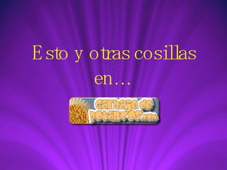 Esto y otras cosillas en… 