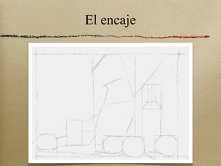 El encaje 