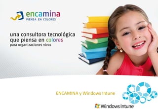 ENCAMINA y Windows Intune 