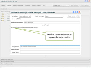 v



    Lembre sempre de marcar
     o procedimento pedido
 