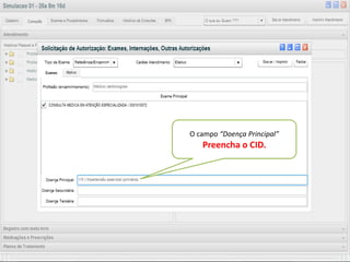 v



    O campo “Doença Principal”
       Preencha o CID.
 
