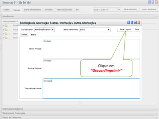 Clique em
“Gravar/Imprimir”
 