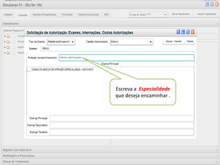v



    Escreva a Especialidade
    que desejaVisualizar ” .
             “ encaminhar
    Botão para mostrar os agendamentos
          já realizados na agenda.
 