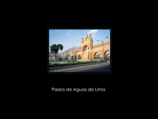 Paseo de Aguas de Lima  