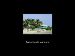 Balneario de Mancora  
