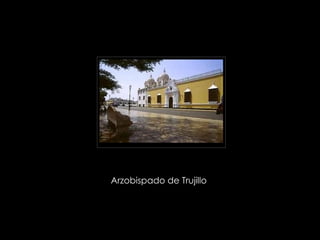 Arzobispado de Trujillo  