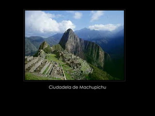 Ciudadela de Machupichu  
