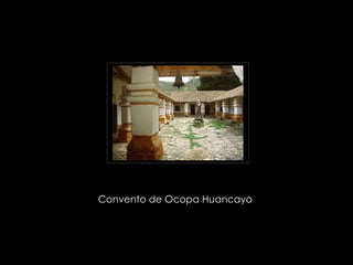 Convento de Ocopa Huancayo  