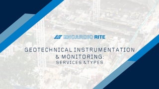 Geotechnical Instrumentation & Monitoring: Services & Types