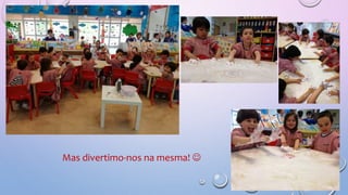 Mas divertimo-nos na mesma! 
 