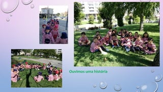 Ouvimos uma história
 