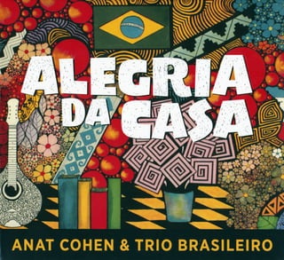 Encarte - Anat Cohen & Trio Brasileiro - Alegria da Casa (2016)