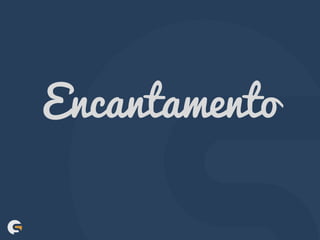 Encantamento
 