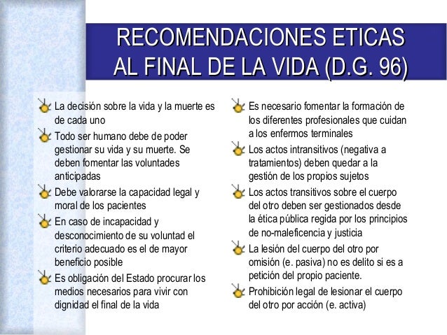 Fundamentos bioéticos al final de la Vida