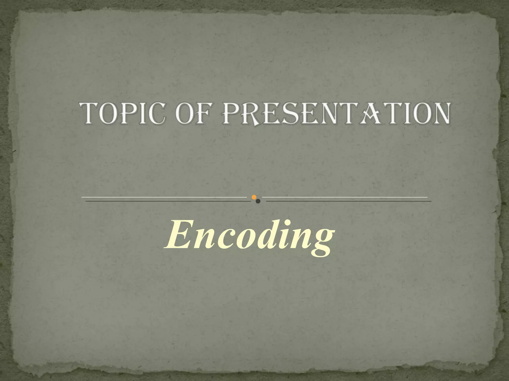 Encoding Techniques PPT