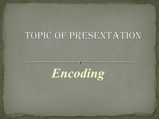 Encoding Techniques | PPT