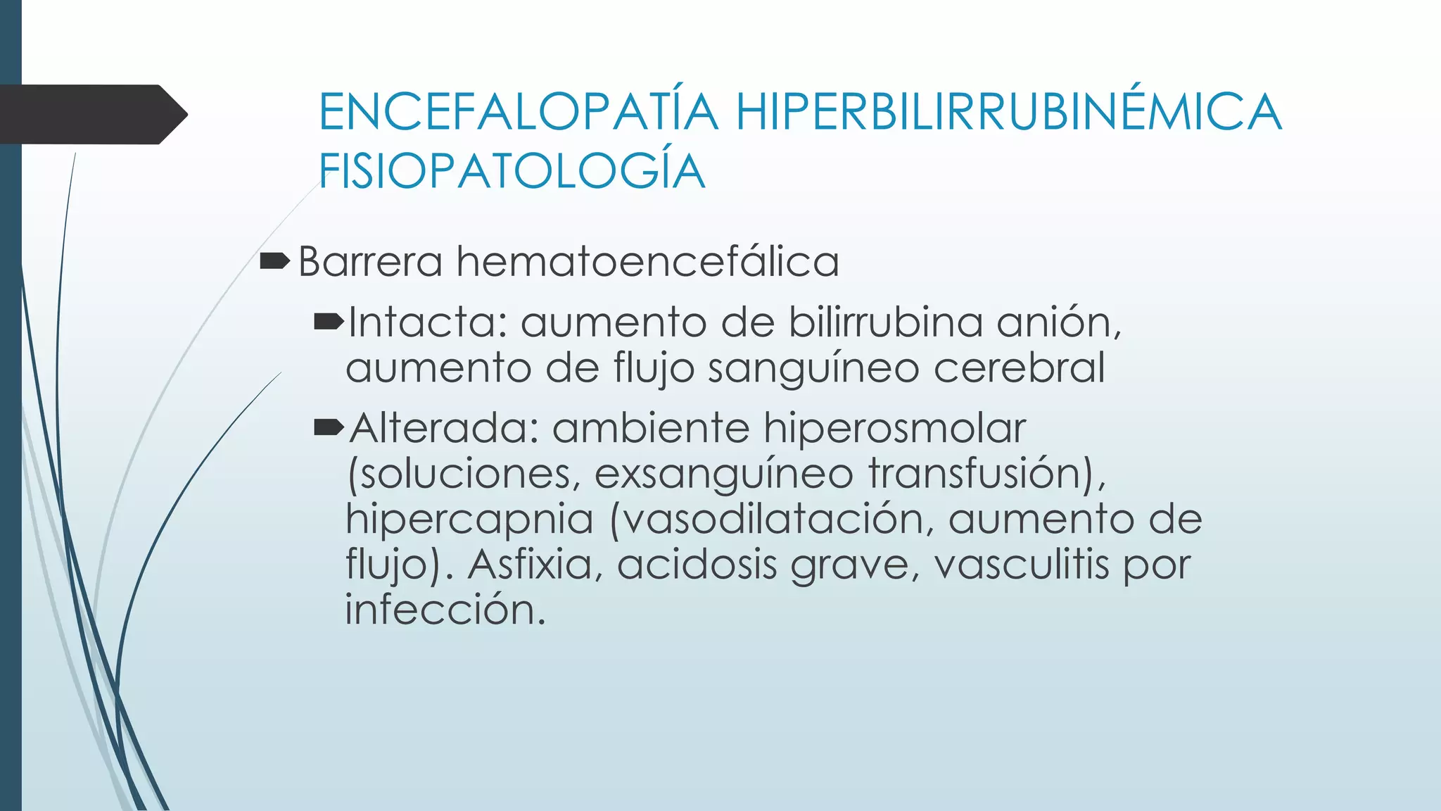 ENCEFALOPATIA POR HIPERBILIRRUBINEMIA PRESENTACION | PPTX
