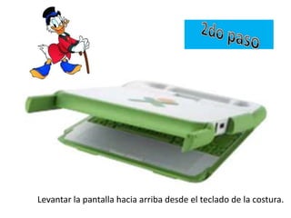 Levantar la pantalla hacia arriba desde el teclado de la costura.

 