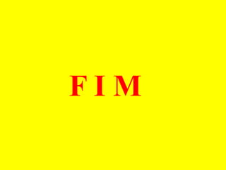 FIM
 