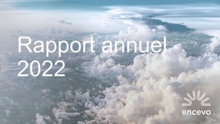 Rapport annuel
2022
 