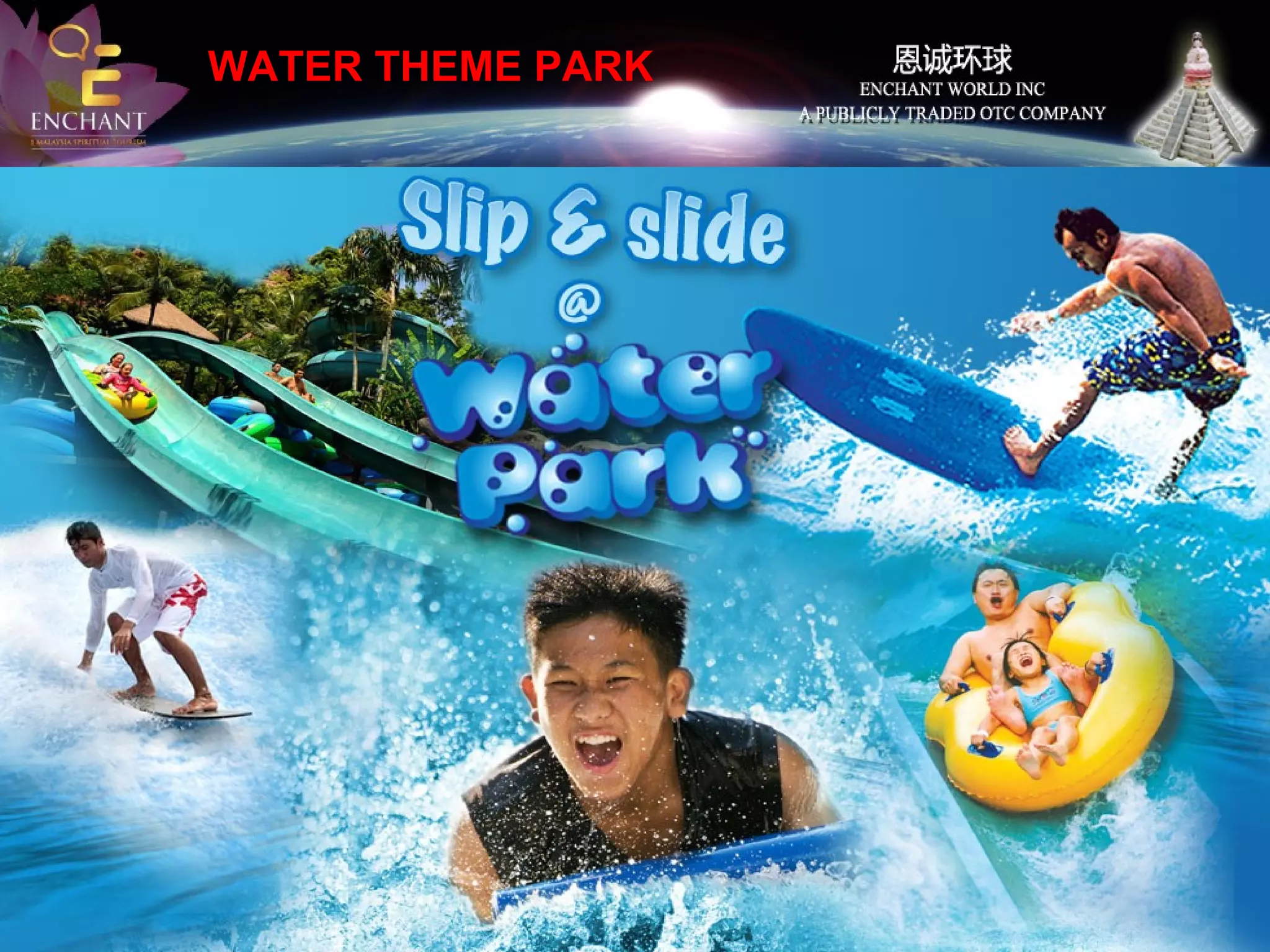 WATER THEME PARK

 