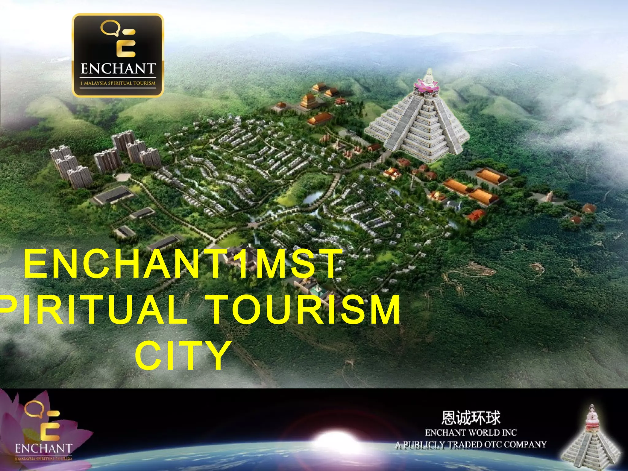 ENCHANT1MST
PIRITUAL TOURISM
CITY

 