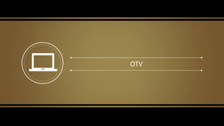 OTV
 