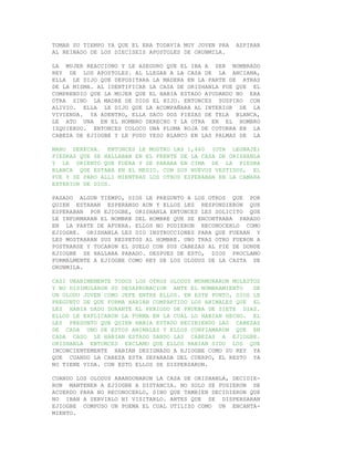 TOMAR SU TIEMPO YA QUE EL ERA TODAVIA MUY JOVEN PRA   ASPIRAR
AL REINADO DE LOS DIECISEIS APOSTOLES DE ORUNMILA.

LA MUJER REACCIONO Y LE ASEGURO QUE EL IBA A SER NOMBRADO
REY DE LOS APOSTOLES. AL LLEGAR A LA CASA DE LA ANCIANA,
ELLA LE DIJO QUE DEPOSITARA LA MADERA EN LA PARTE DE ATRAS
DE LA MISMA. AL IDENTIFICAR LA CASA DE ORISHANLA FUE QUE EL
COMPRENDIO QUE LA MUJER QUE EL HABIA ESTADO AYUDANDO NO ERA
OTRA SINO LA MADRE DE DIOS EL HIJO. ENTONCES SUSPIRO CON
ALIVIO. ELLA LE DIJO QUE LA ACOMPAÑARA AL INTERIOR DE LA
VIVIENDA. YA ADENTRO, ELLA SACO DOS PIEZAS DE TELA BLANCA,
LE ATO UNA EN EL HOMBRO DERECHO Y LA OTRA EN EL HOMBRO
IZQUIERDO. ENTONCES COLOCO UNA PLUMA ROJA DE COTORRA EN LA
CABEZA DE EJIOGBE Y LE PUSO YESO BLANCO EN LAS PALMAS DE LA

MANO DERECHA. ENTONCES LE MOSTRO LAS 1,460 (OTA LEGBAJE)
PIEDRAS QUE SE HALLABAN EN EL FRENTE DE LA CASA DE ORISHANLA
Y LE ORIENTO QUE FUERA Y SE PARARA EN CIMA DE LA PIEDRA
BLANCA QUE ESTABA EN EL MEDIO. CON SUS NUEVOS VESTIDOS, EL
FUE Y SE PARO ALLI MIENTRAS LOS OTROS ESPERABAN EN LA CAMARA
EXTERIOR DE DIOS.

PASADO ALGUN TIEMPO, DIOS LE PREGUNTO A LOS OTROS QUE POR
QUIEN ESTABAN ESPERANDO AUN Y ELLOS LES RESPONDIERON QUE
ESPERABAN POR EJIOGBE, ORISHANLA ENTONCES LES SOLICITO QUE
LE INFORMARAN EL NOMBRE DEL HOMBRE QUE SE ENCONTRABA PARADO
EN LA PARTE DE AFUERA. ELLOS NO PUDIERON RECONOCERLO COMO
EJIOGBE. ORISHANLA LES DIO INSTRUCCIONES PARA QUE FUERAN Y
LES MOSTRARAN SUS RESPETOS AL HOMBRE. UNO TRAS OTRO FUERON A
POSTRARSE Y TOCARON EL SUELO CON SUS CABEZAS AL PIE DE DONDE
EJIOGBE SE HALLABA PARADO. DESPUES DE ESTO, DIOS PROCLAMO
FORMALMENTE A EJIOGBE COMO REY DE LOS OLODUS DE LA CASTA DE
ORUNMILA.

CASI UNANIMEMENTE TODOS LOS OTROS OLODUS MURMURARON MOLESTOS
Y NO DISIMULARON SU DESAPROBACION ANTE EL NOMBRAMIENTO    DE
UN OLODU JOVEN COMO JEFE ENTRE ELLOS. EN ESTE PUNTO, DIOS LE
PREGUNTO DE QUE FORMA HABIAN COMPARTIDO LOS ANIMALES QUE EL
LES HABIA DADO DURANTE EL PERIODO DE PRUEBA DE SIETE DIAS.
ELLOS LE EXPLICARON LA FORMA EN LA CUAL LO HABIAN HECHO. EL
LES PREGUNTO QUE QUIEN HABIA ESTADO RECIBIENDO LAS CABEZAS
DE CADA UNO DE ESTOS ANIMALES Y ELLOS CONFIAMARON QUE EN
CADA CASO LE HABIAN ESTADO DANDO LAS CABEZAS A EJIOGBE.
ORISHANLA ENTONCES EXCLAMO QUE ELLOS HABIAN SIDO LOS QUE
INCONCIENTEMENTE HABIAN DESIGNADO A EJIOGBE COMO SU REY YA
QUE CUANDO LA CABEZA ESTA SEPARADA DEL CUERPO, EL RESTO YA
NO TIENE VIDA. CON ESTO ELLOS SE DISPERSARON.

CUANDO LOS OLODUS ABANDONARON LA CASA DE ORISHANLA, DECIDIE-
RON MANTENER A EJIOGBE A DISTANCIA. NO SOLO SE PUSIERON DE
ACUERDO PARA NO RECONOCERLO, SINO QUE TAMBIEN DECIDIERON QUE
NO IBAN A SERVIRLO NI VISITARLO. ANTES QUE SE DISPERSARAN
EJIOGBE COMPUSO UN POEMA EL CUAL UTILIZO COMO UN ENCANTA-
MIENTO.
 