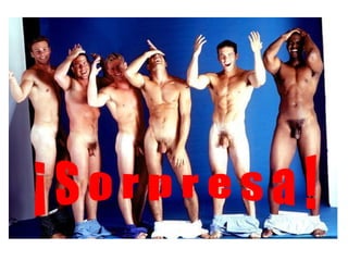 ¡ S o r p r e s a ! 