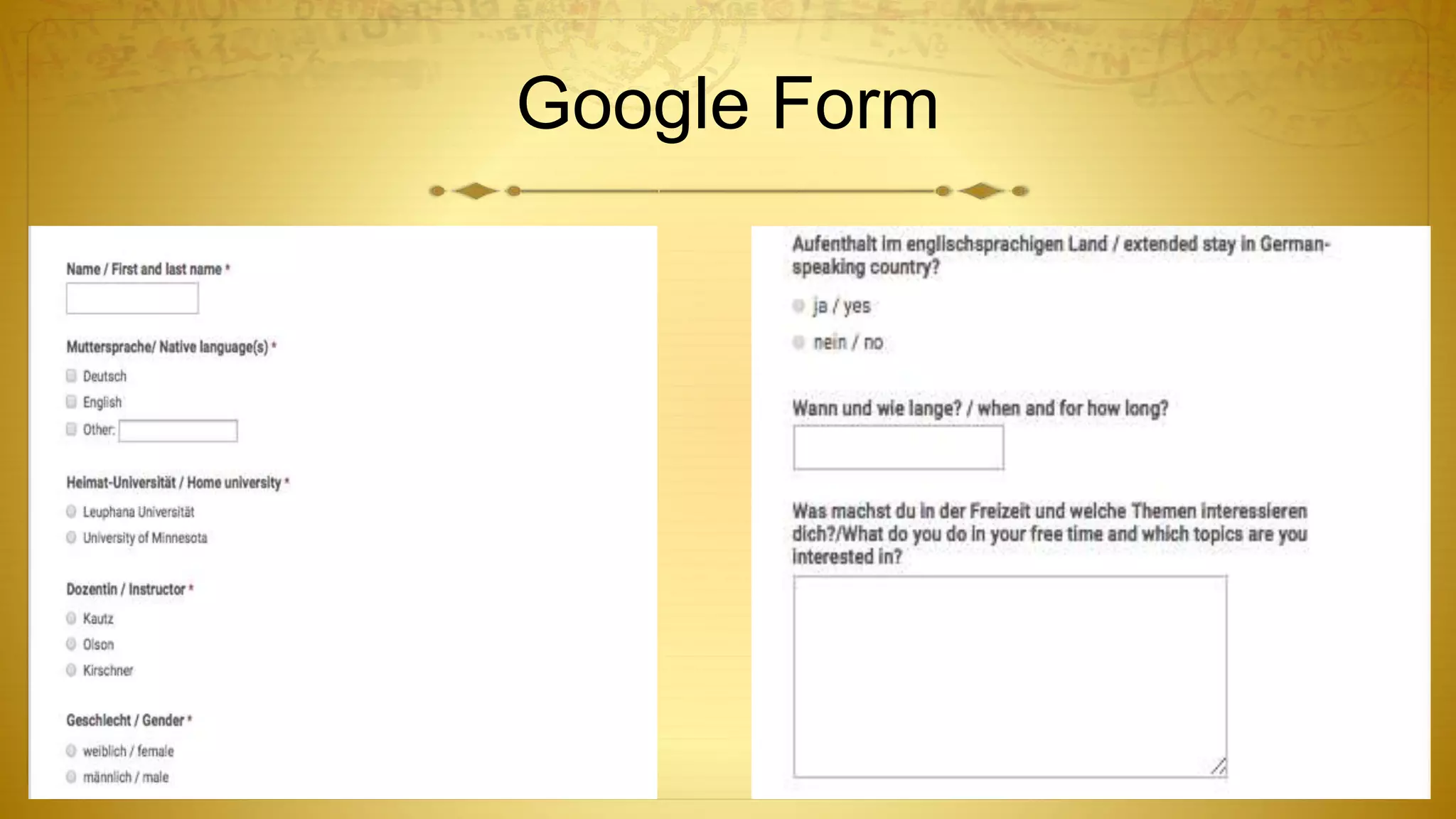 Google Form
 