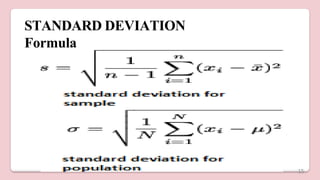 STANDARD DEVIATION
Formula
15
 