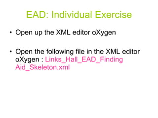 Ead Library Encoded Archival Description (EAD) | PPT