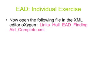 Ead Library Encoded Archival Description (EAD) | PPT