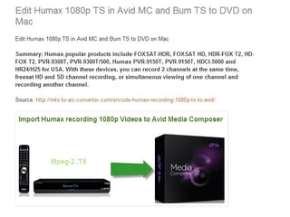 Encode humax recording 1080p ts to avid media composer 