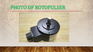 PHOTO OF ROTOPULSER
 
