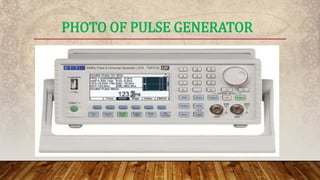 PHOTO OF PULSE GENERATOR
 