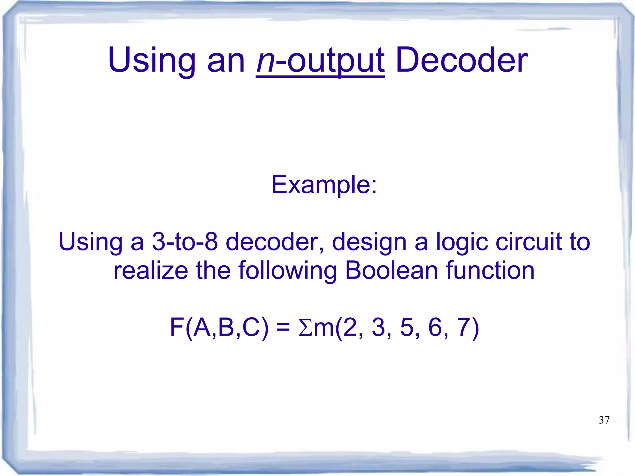 Encoder, decoder, multiplexers and demultiplexers | PPT