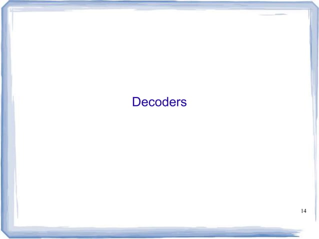 Encoder, decoder, multiplexers and demultiplexers | PPT | Operating ...