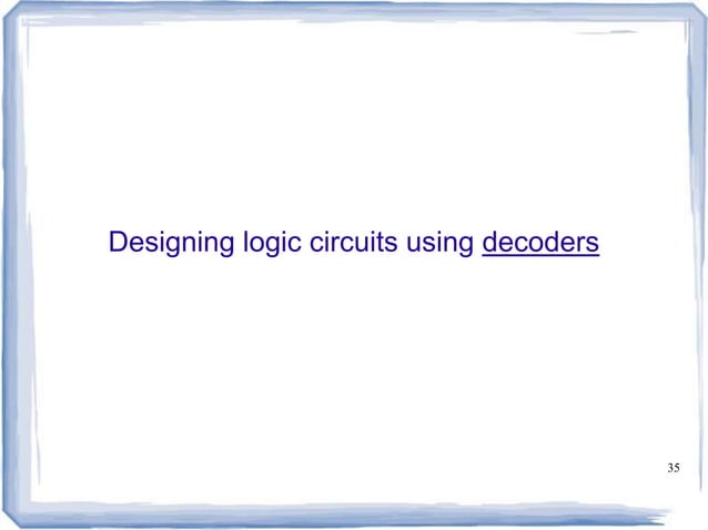 Encoder, decoder, multiplexers and demultiplexers | PPT | Operating ...