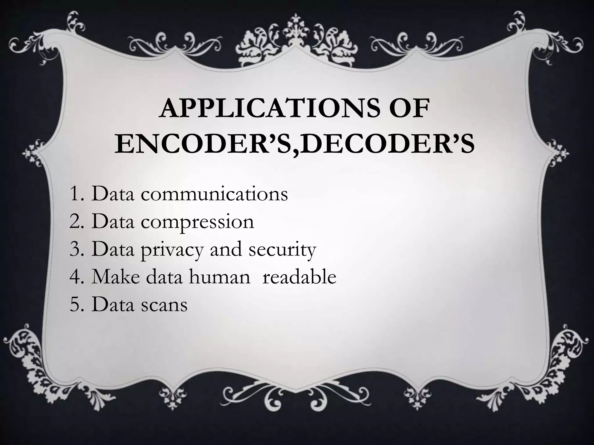 Encoders and decoders | PPTX | Programming Languages | Computing